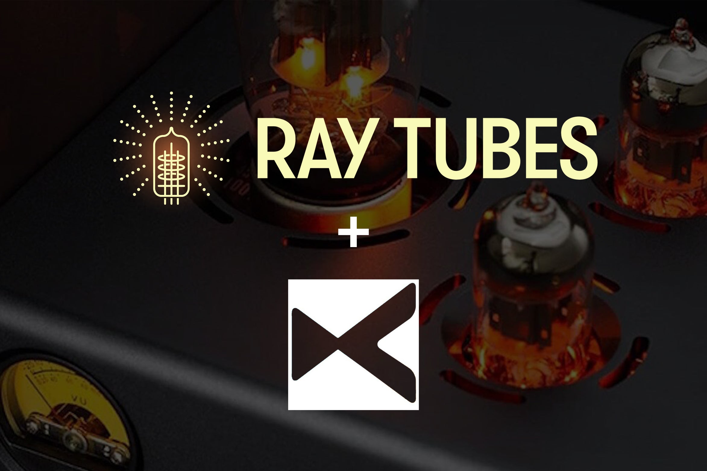 Ray Tubes and xDuoo are teaming up.